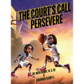 The Court's Call: Persevere