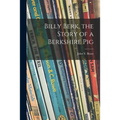 Billy Berk, the Story of a Berkshire Pig