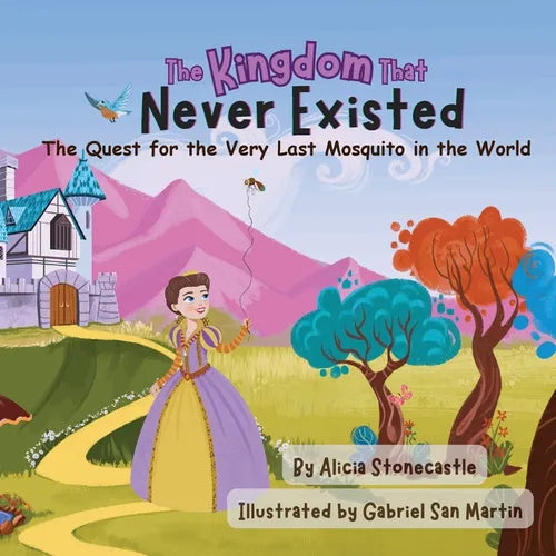 The Kingdom That Never Existed: The Quest for the Very Last Mosquito in the World