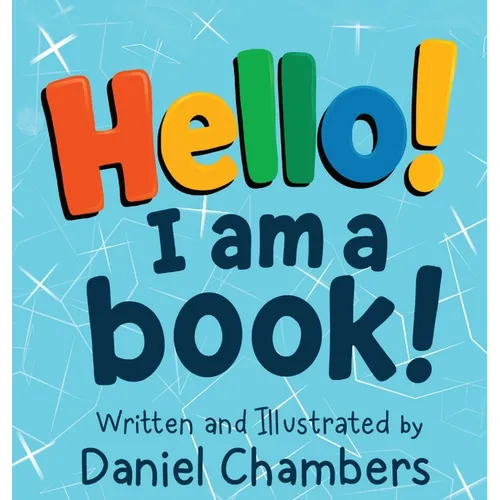 Hello! I Am a Book! - Hardcover