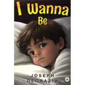 I Wanna Be