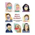 Who's Behind the Mask?: A peek-a-boo mask picture book