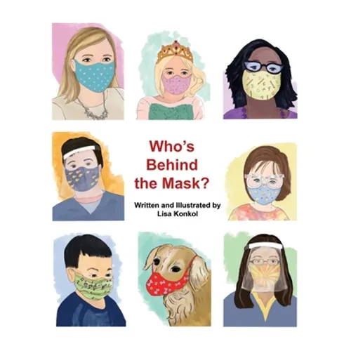 Who's Behind the Mask?: A peek-a-boo mask picture book