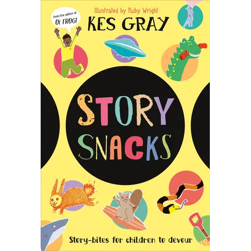 Story Snacks: Story-Bits for Children to Devour