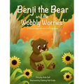 Benji the Bear and the Wobbly Worries
