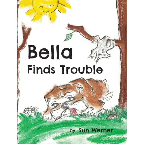 Bella Finds Trouble