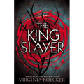 The King Slayer