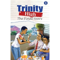 Trinity high: The Final Years