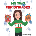 My Two Christmases