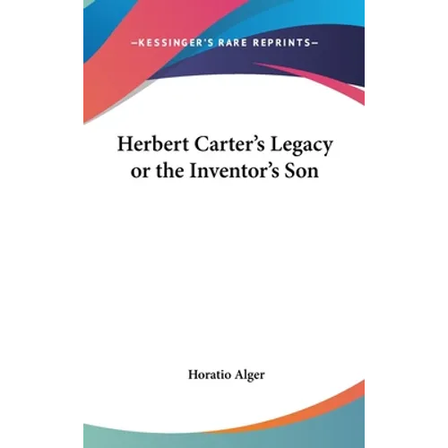 Herbert Carter's Legacy or the Inventor's Son