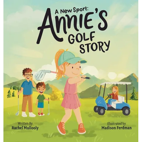 A New Sport: Annie's Golf Story