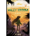 Wiley Kroom: The Wild One