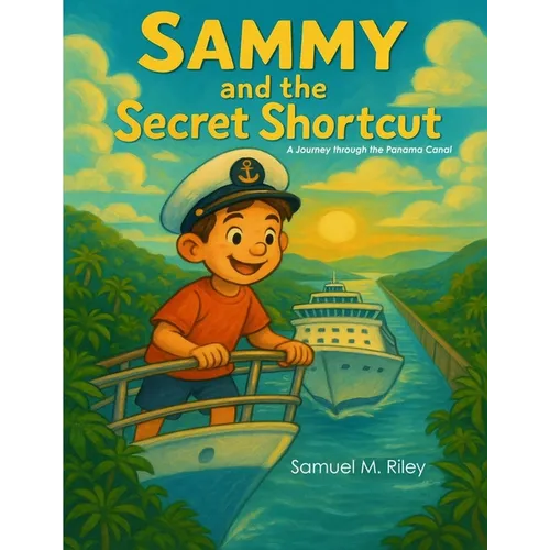 Sammy the Sailor and the Secret Shortcut