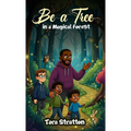 Be a Tree in a Magical Forest