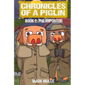 Chronicles of a Piglin Book 2: The Impostor