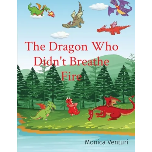 The Dragon Who Didn't Breathe Fire