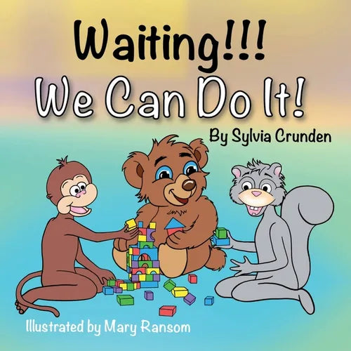 Waiting!!! We Can Do It!