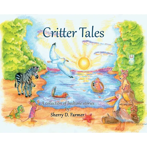 Critter Tales: A Collection of Bedtime Stories