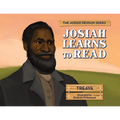 Josiah Learns to Read: The Josiah Henson Series