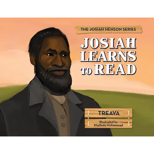 Josiah Learns to Read: The Josiah Henson Series