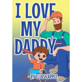 I Love My Daddy