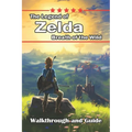 The Comprehensive Guide for The Legend of Zelda: Breath of the Wild [Updated and Expanded]