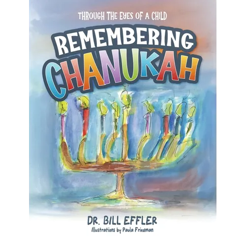 Remembering Chanukah: Through The Eyes Of A Child