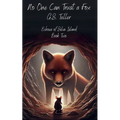 No One Can Trust a Fox