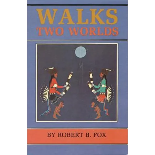 Walks Two Worlds