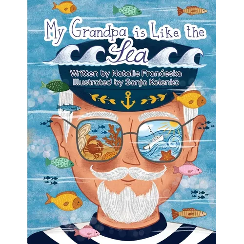 My Grandpa is Like the Sea