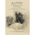 Alphie, a Yellowstone Wolf Pup