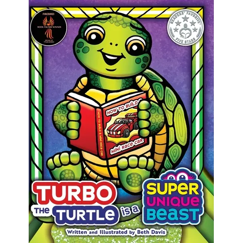 Turbo the Turtle Is a Super Unique Beast: A Supercharged Social-Emotional Learning Book About ADHD, Dyslexia, and Embracing Your Learning Style - Hardcover