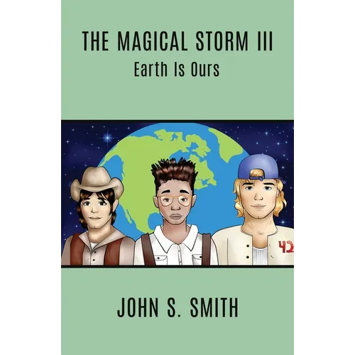 The Magical Storm III: Earth Is Ours