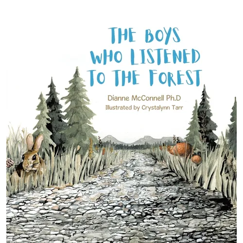 The Boys Who Listened to the Forest