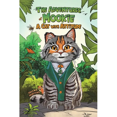 The Adventures of Mookie: A Cat with Attitude