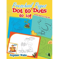 Preschool Pages of Dot to Dots to 10!: Activity Book for 4 Year Old