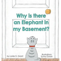 Why is there an Elephant in my Basement?