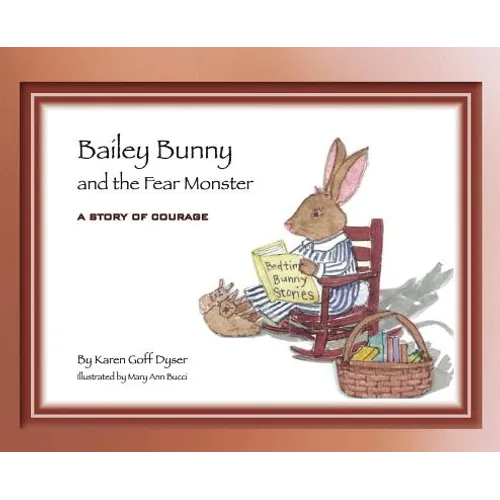 Bailey Bunny and the Fear Monster