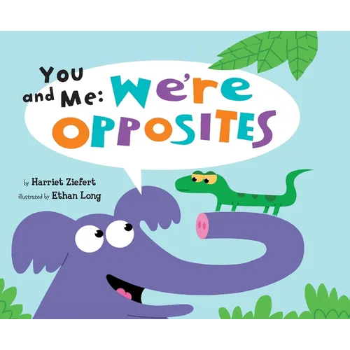 You and Me: We're Opposites - Paperback