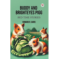 Buddy And Brighteyes Pigg Bed Time Stories