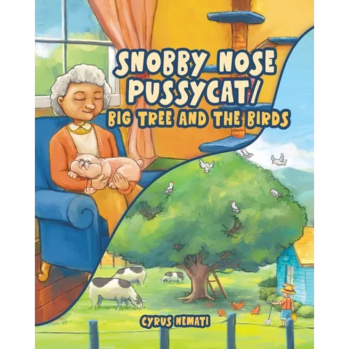 Snobby Nose Pussycat / Big Tree and the Birds