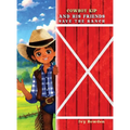 Cowboy Kip and His Friends Save the Ranch
