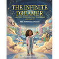 The Infinite Dreamer: A Journey to Finding What Her Dreams are Made of: The Hospital Edition