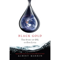 Black Gold: The Story of Oil in Our Lives