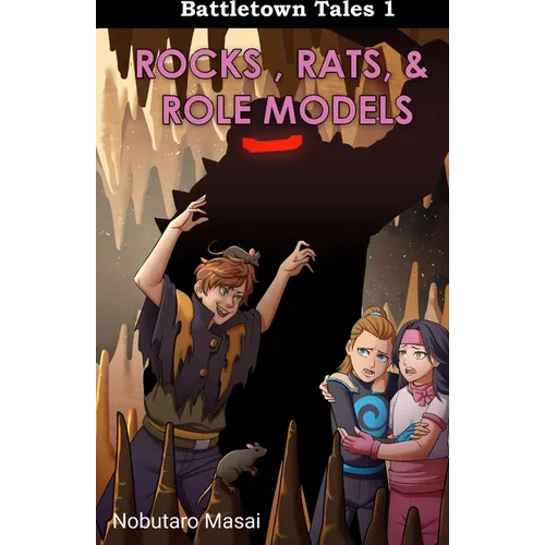 Battletown Tales 1 Rocks, Rats, & Role Models