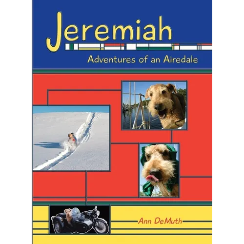 Jeremiah: Adventures of an Airedale