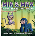 Mia and Max: A Tale of Lost and Found