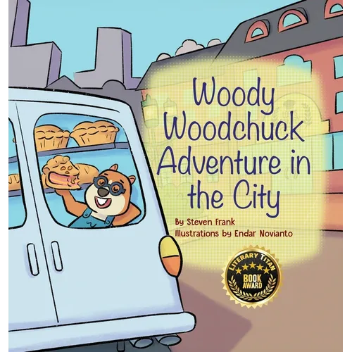 Woody Woodchuck: Adventure in the City