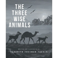The Three Wise Animals