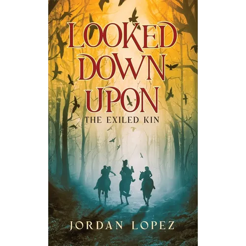 Looked Down Upon: The Exiled Kin